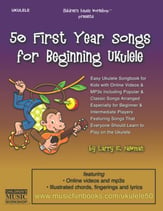 50 First Year Songs for Beginning Ukulele Guitar and Fretted sheet music cover